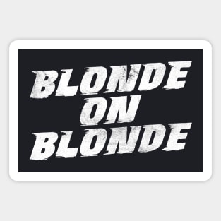 Blonde on Blonde /\/ Vintage Faded Style Fan Design Magnet